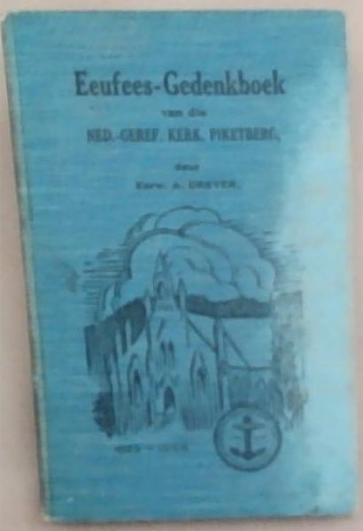 Eeufees-Gedenkboek van die Ned.-Ger.Kerk, Piketberf , 1833 - 1933