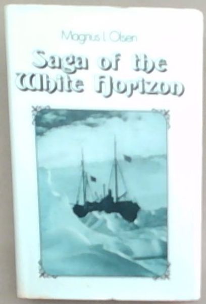 Saga of the white horizon