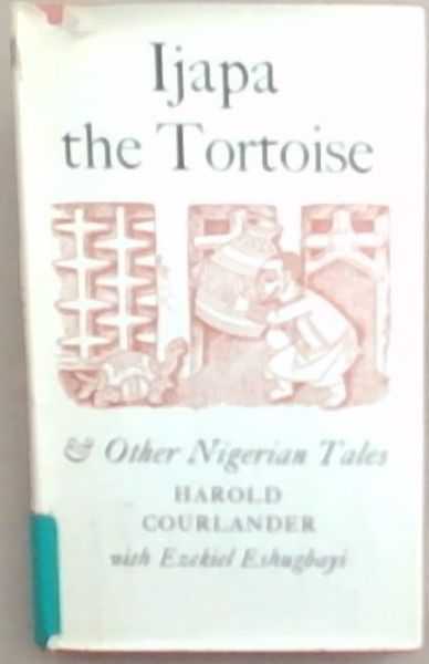 Ijapa the tortoise, and other Nigerian tales