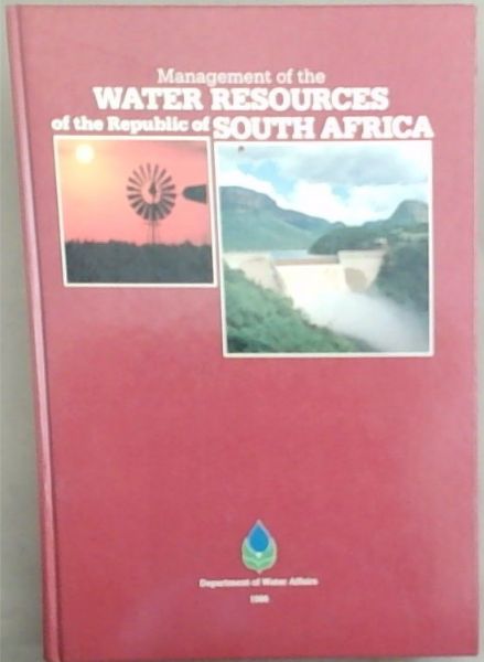Management of the Water Resourcesof the Republic of South Africa