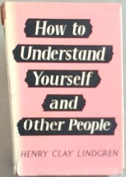How to Understand Yourself and Other People