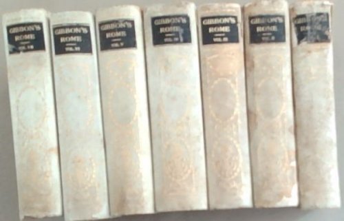 The History of the Decline and Fall of the Roman Empire Volume 1 to 7