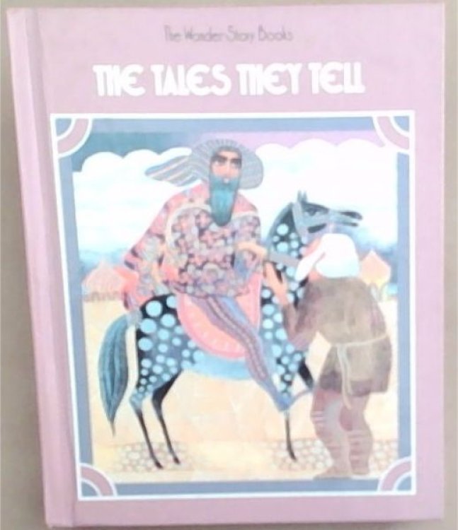 The Tales They Tell (The Wonder-Story Books)
