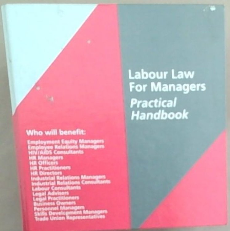 Labour Law For Managers Practical Handbook.