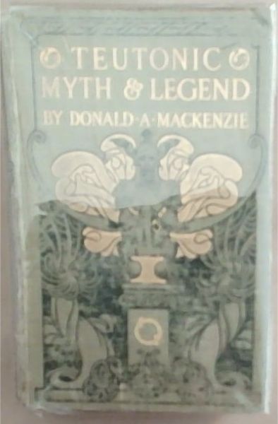 Teutonic Myth and Legend