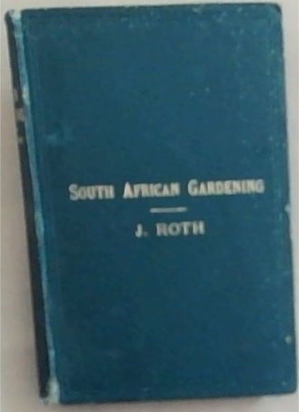 Manual of South African Gardening
