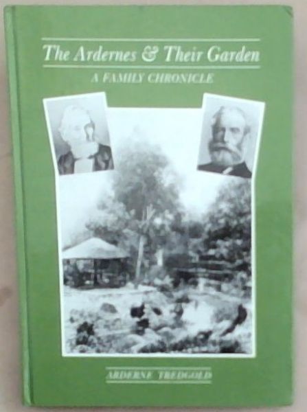 The Ardernes & their garden: A family chronicle