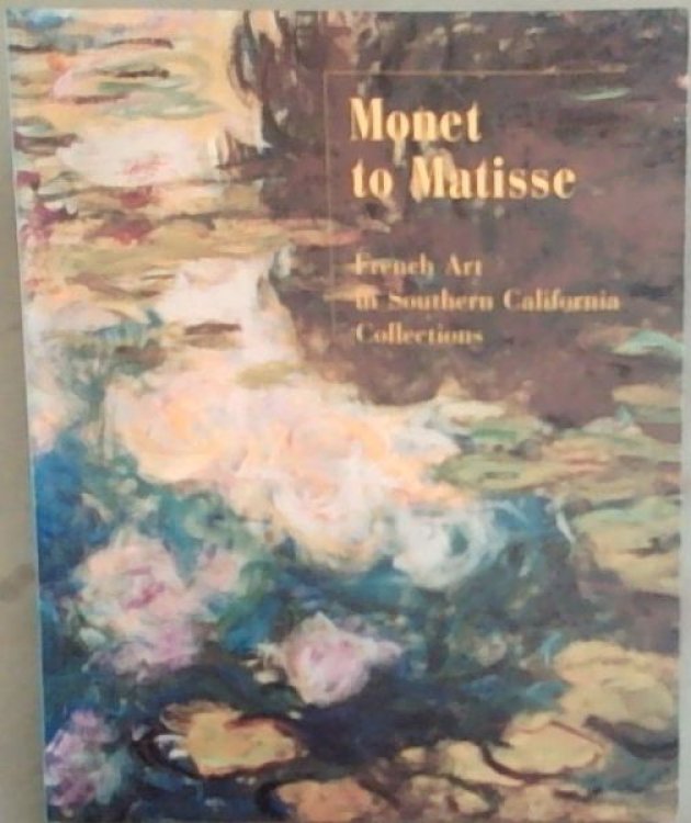 Monet to Matisse: French Art in Southern California Collections