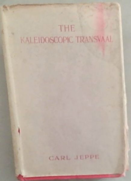 The Kaleidoscopic Transvaal