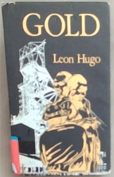 GOLD: An Adventure Story