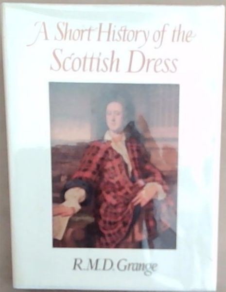 A Short History of the Scottish Dress