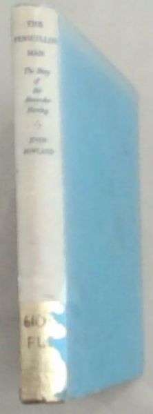 The Penicillin Man: The Story of Sir Alexander Fleming
