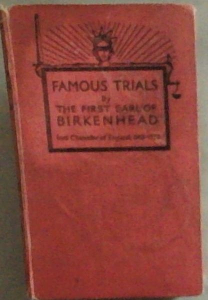 Famous Trials by the first Earl of Birkenhead