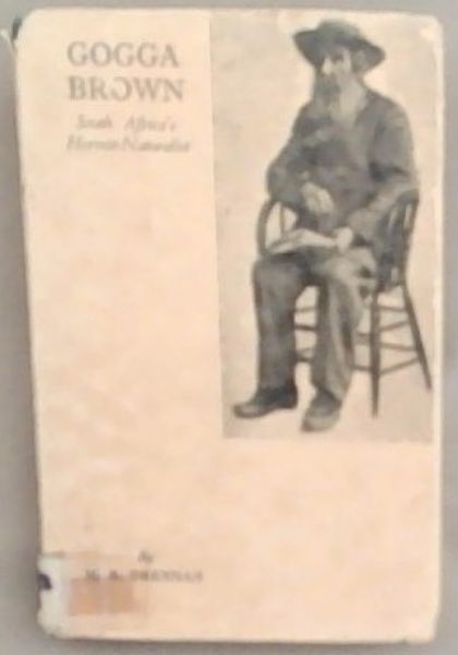 Gogga Brown, South Africa's Hermit Naturalist