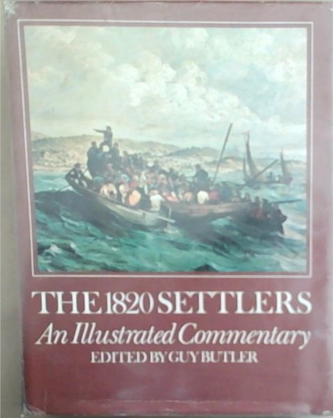 The 1820 Settlers: An Illustrated Commentary