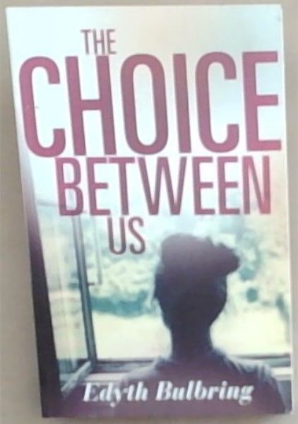 The Choice Between Us