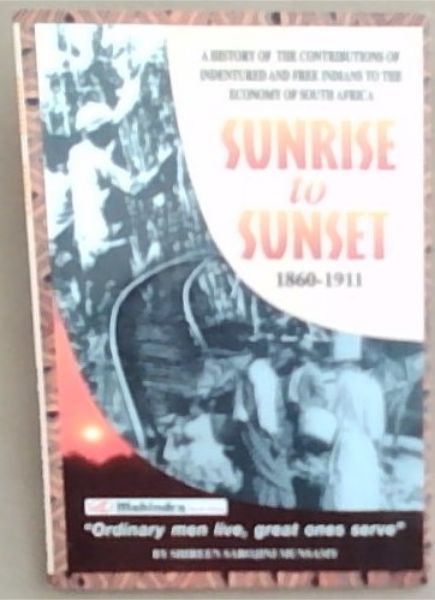 Sunrise to Sunset 1860 - 1911