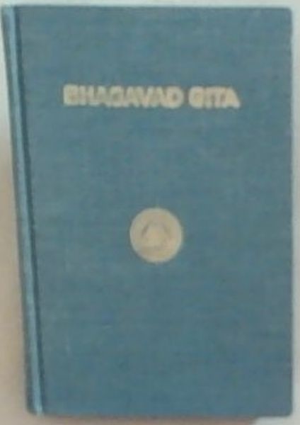 The Bhagavad Gita or The Message of the Master