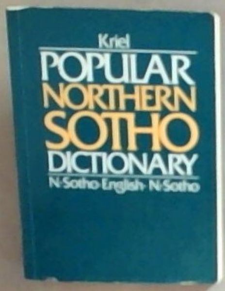 Popular Northern Sotho Dictionary: N. Sotho-English English-N. Sotho