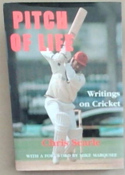 Pitch of Life: Writings on Cricket