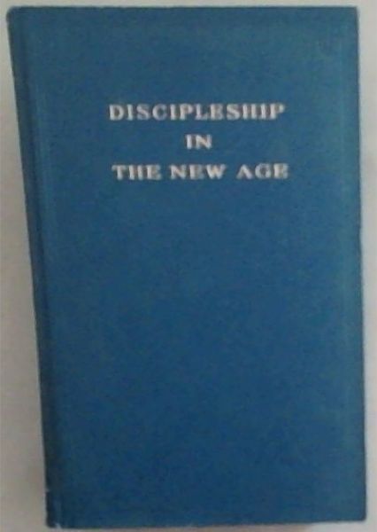 Discipleship in the New Age: Volume 2