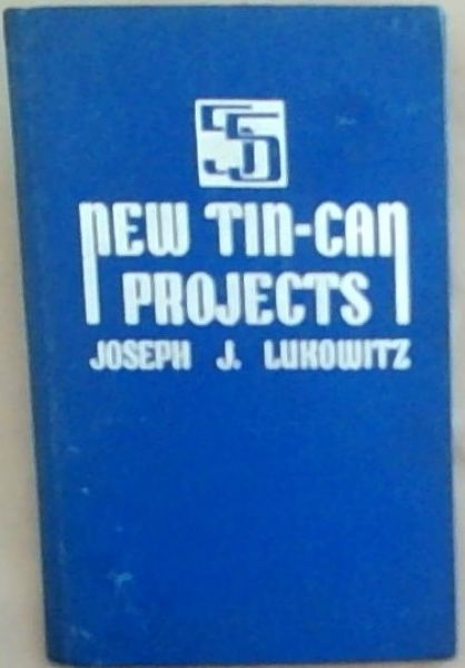 55 New Tin - can projects