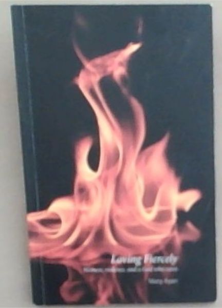 Loving Fiercely: Women, Violence, and a God Who Cares