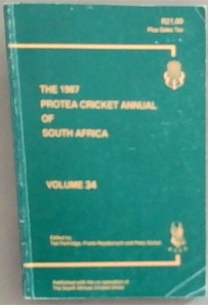 The 1987 Protea Cricket Annual Of South Africa: Volume 34