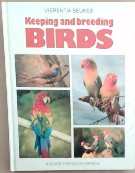 Keeping and Breeding Birds