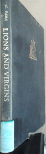 Lions and Virgins: Heraldic State Symbols, Coats-of-Arms, Flags, Seals and Other Symbols of Authority in South Africa 1487-1962