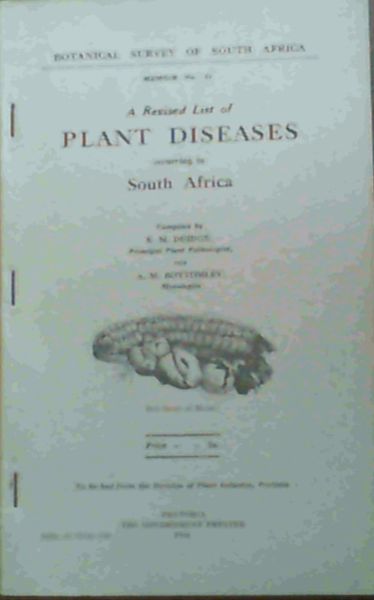 A Revised List of Plant Diseases Occurring in South Africa