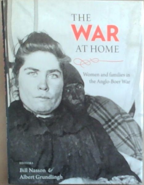 The war at home: Women and families in the Anglo-Boer War