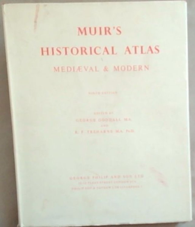 Muir's Historical Atlas: Mediaeval and Modern
