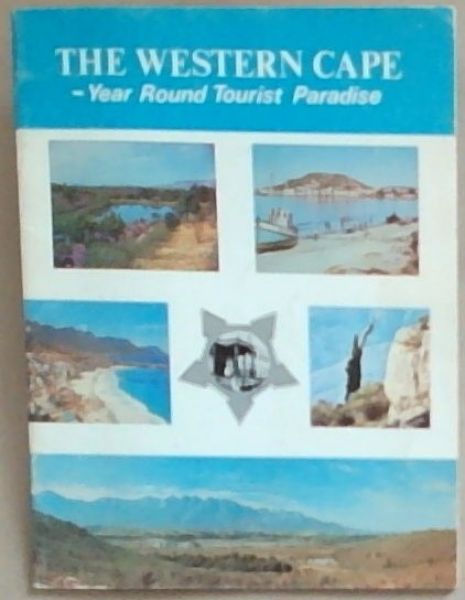 The Western Cape - Year Round Tourist Paradise