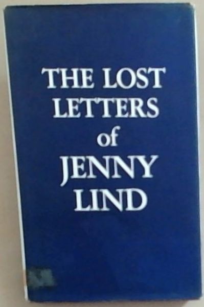 The Lost Letters of Jenny Lind