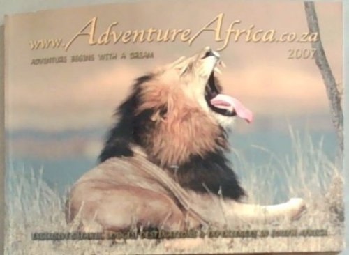 www.AdventureAfrica.co.za 2007: Adventure Begins With A Dream