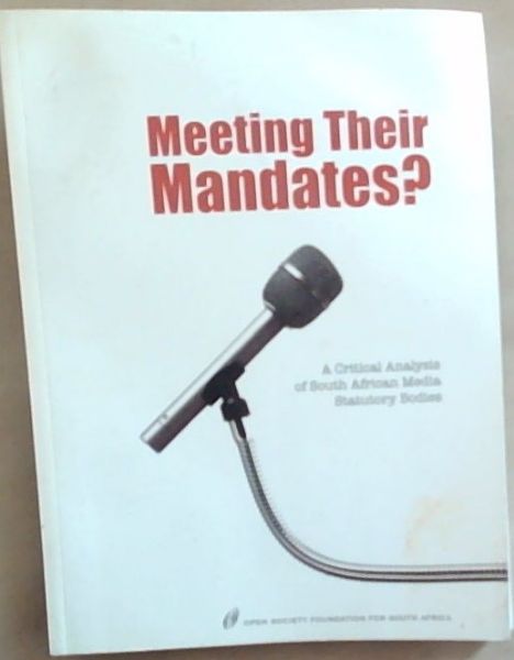 Meeting Their Mandates A Critical Analysis of South African Media Statutory Bodies