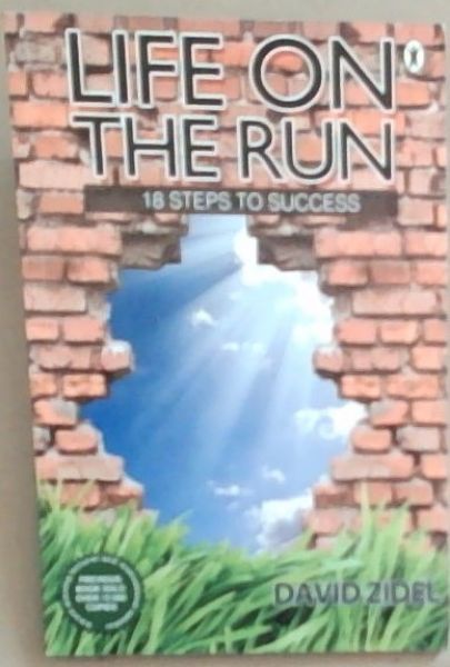 Life On The Run: 18 Steps To Success