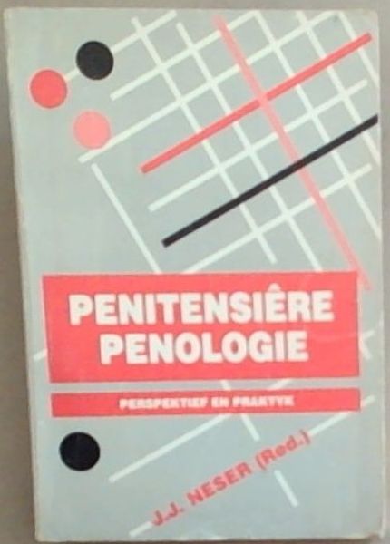 Penitensiere Penologie : Perspektief en Praktyk