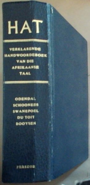 HAT: Verklarende Handwoordeboek Van Die Afrikaanse Taal