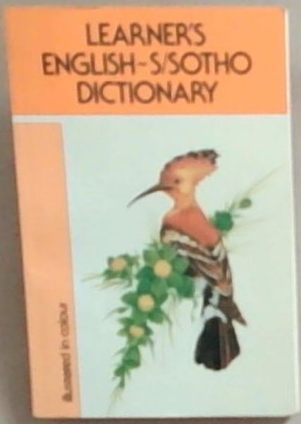 Learner's English-S/Sotho dictionary: Illustrated in colour