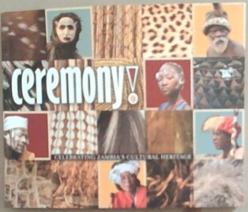 Ceremony! Celebrating Zambia's Cultural Heritage