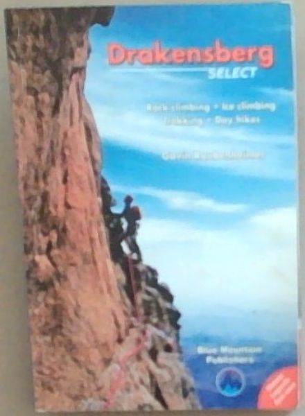 Drakensberg Select : rock climbing , ice climbing , trekking , day hikes