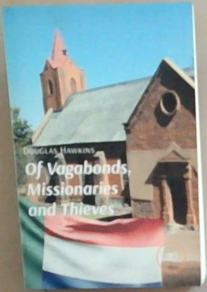 Image for Of Vagabonds, Missionaries and Thieves Of Vagabonds, Missionaries and Thieves