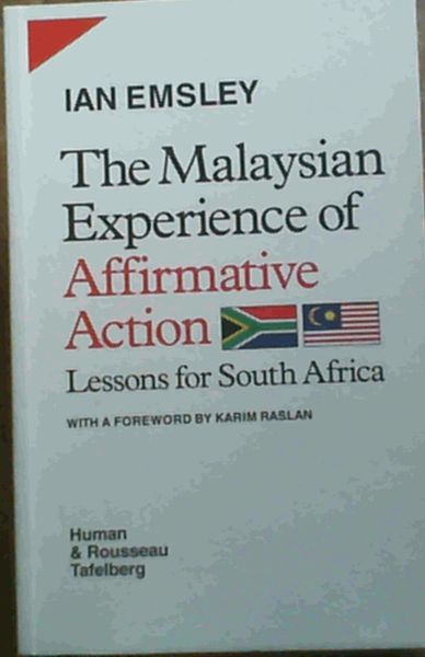 The Malaysian Experience of Arrirmative Action Lessons for South Africa