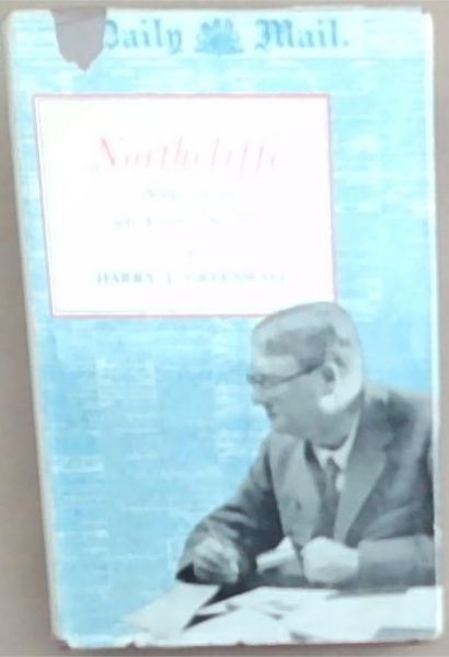 Northcliffe : Napoleon of Fleet Street
