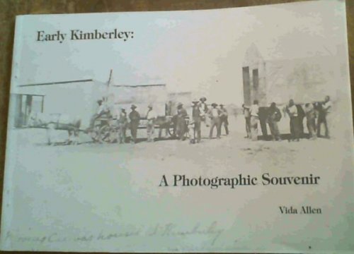 Early Kimberley: A Photographic Souvenir