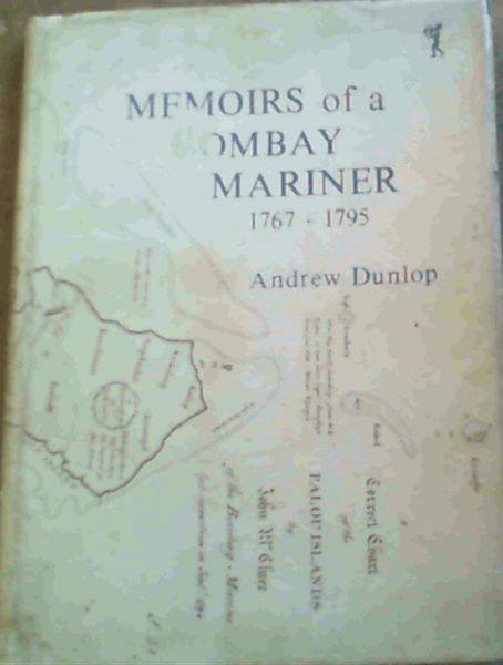 Memoirs of a Bombay Mariner 1767 - 1795