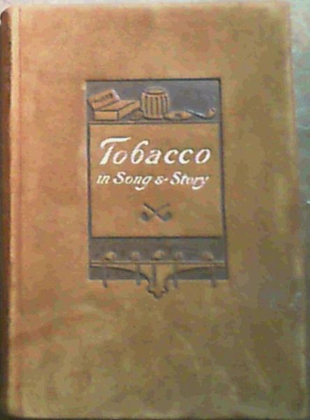 Tobacco in Song & Story