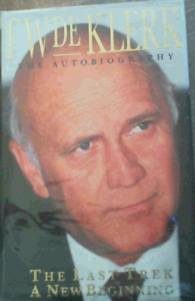 The Last Trek--a New Begining: The Autobiography